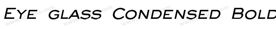 Eye glass Condensed Bold字体转换